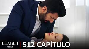 Esaret Episode 512– Watch Now with English Subtitles